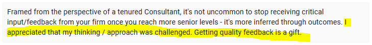 Email: I appreciated that my thinking was challenged. Getting quality feedback is a gift.
